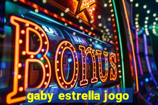 gaby estrella jogo